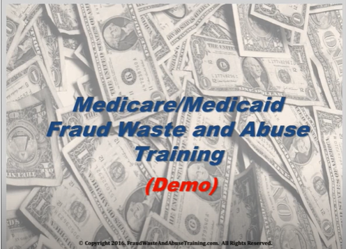 Medicare/Medicaid Fraud Waste and Abuse Training